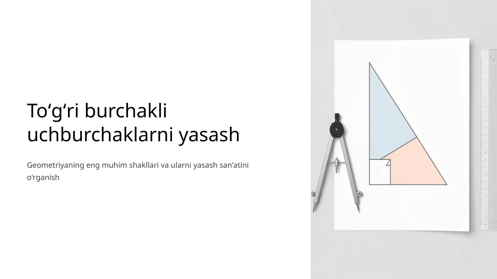 Toʻgʻri burchakli uchburchaklarni yasash