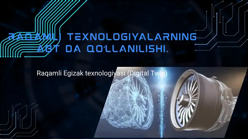 Raqamli Egizak texnologiyasi (Digital Twin)