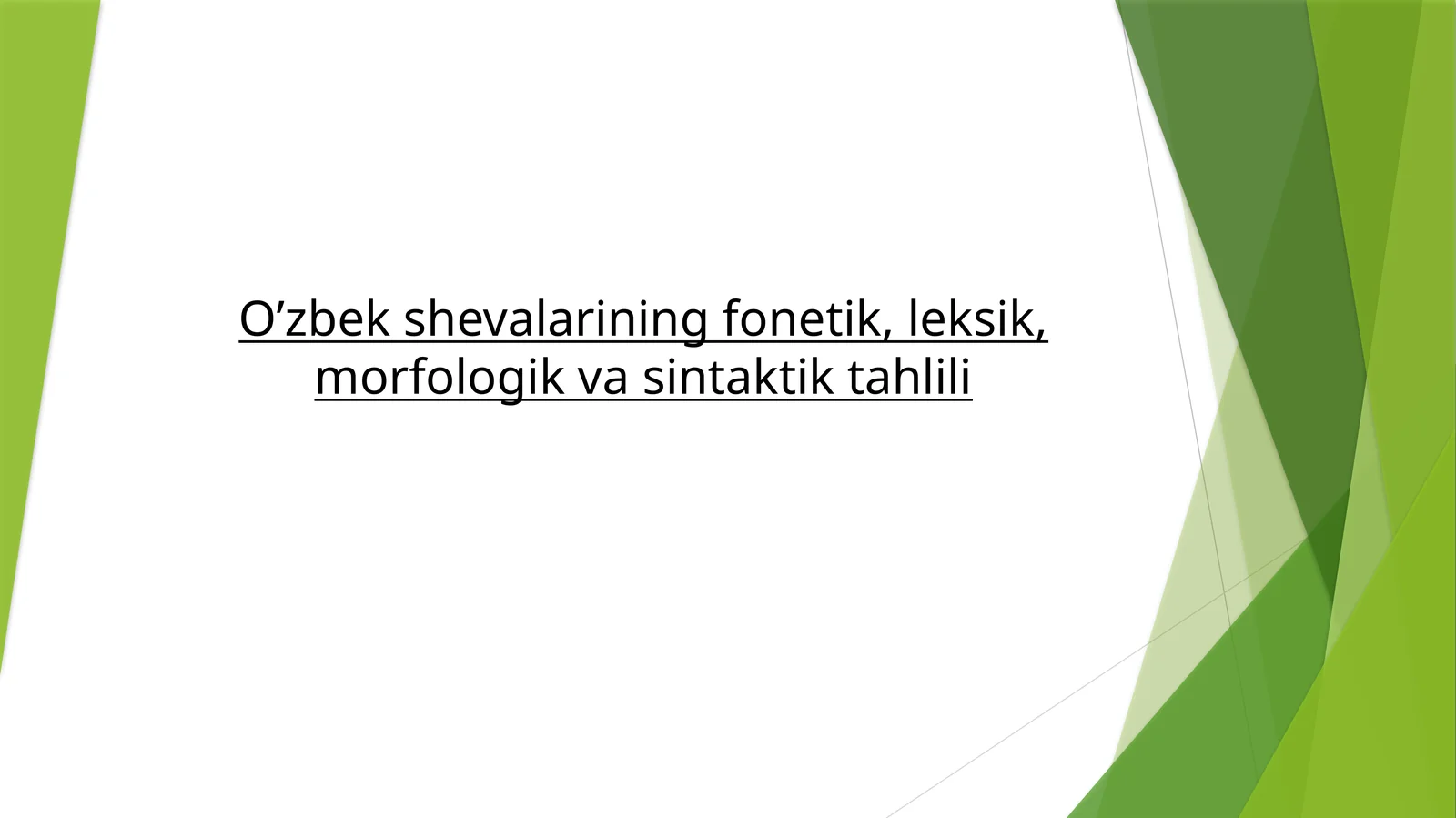 O’zbek shevalarining fonetik, leksik, morfologik va sintaktik tahlili