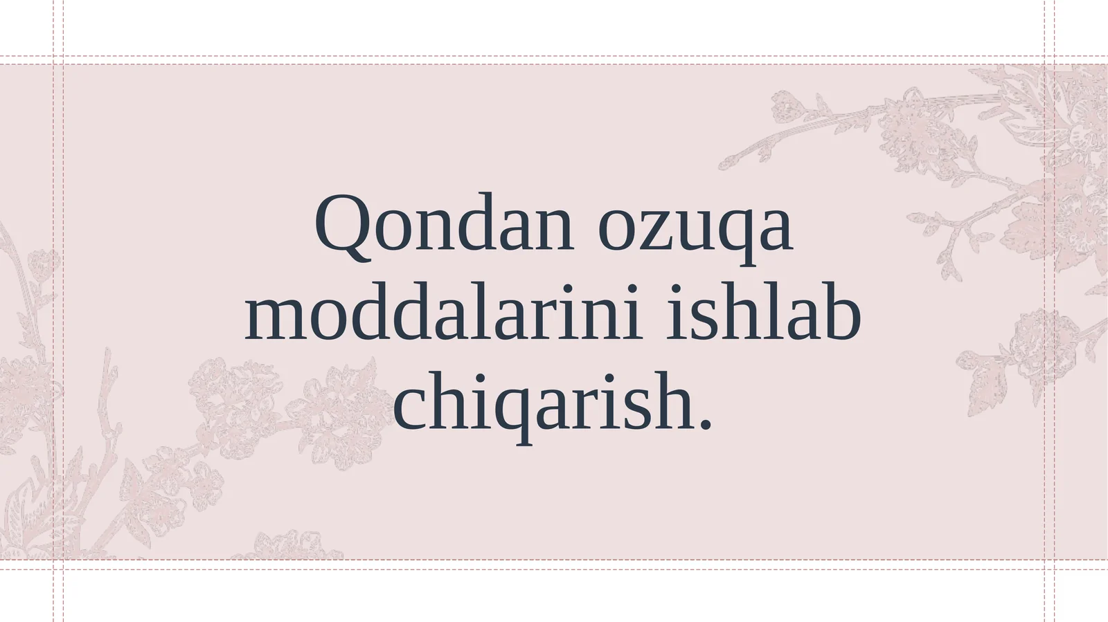 Qondan ozuqa moddalarini ishlab chiqarish.