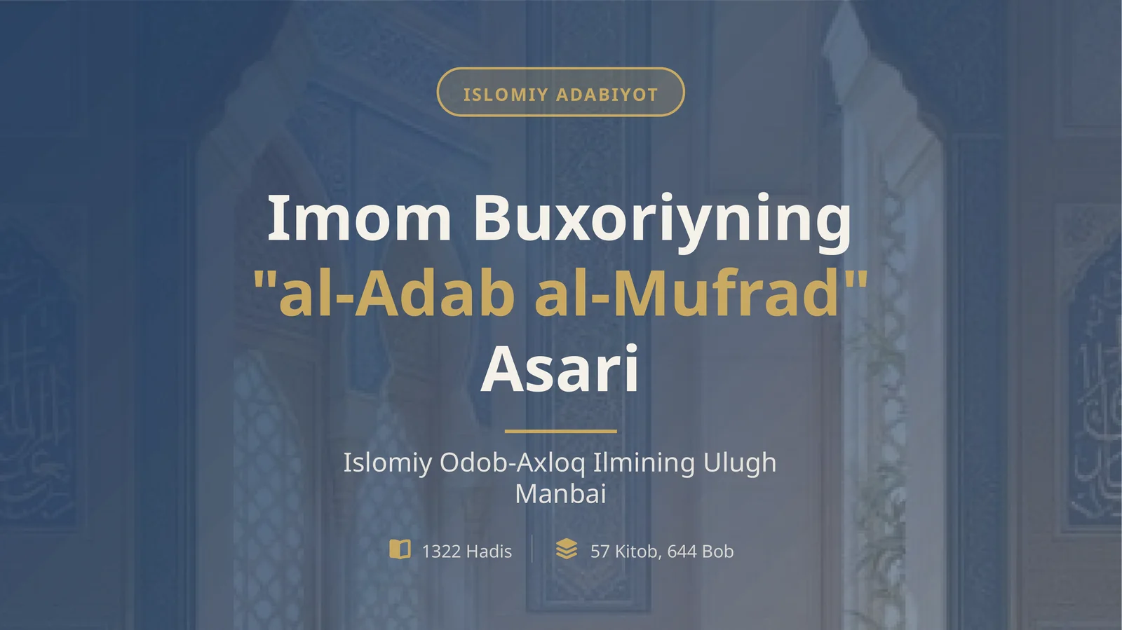 Imom Buxoriyning “Al-Adab al-Mufrad” asari | 14 bet | PDF | Tayyor ilmiy ish