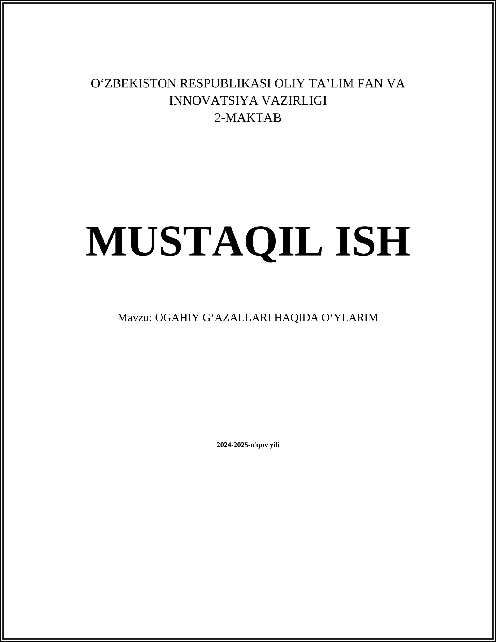 OGAHIY GʻAZALLARI HAQIDA OʻYLARIM
