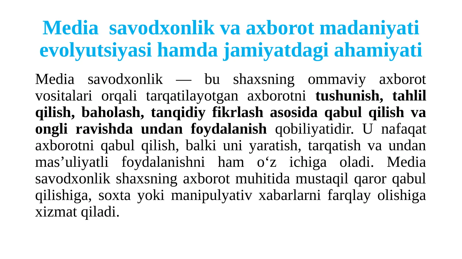 1-mavzu: Media  savodxonlik va axborot madaniyati evolyutsiyasi hamda jamiyatdagi ahamiyati