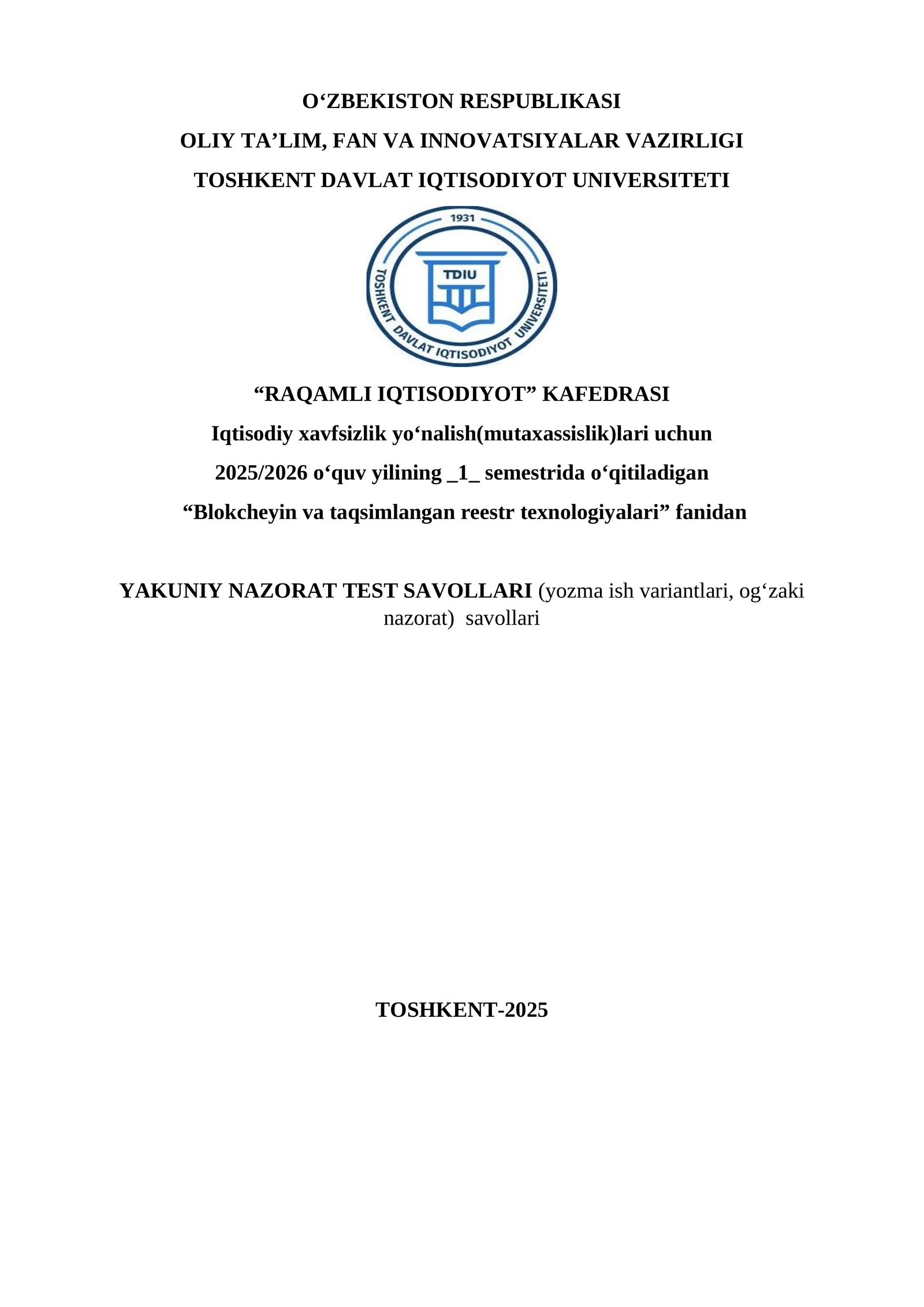 Blokcheyn va tasqimlangan reestr fanidan yakuniy nazorat testlari
