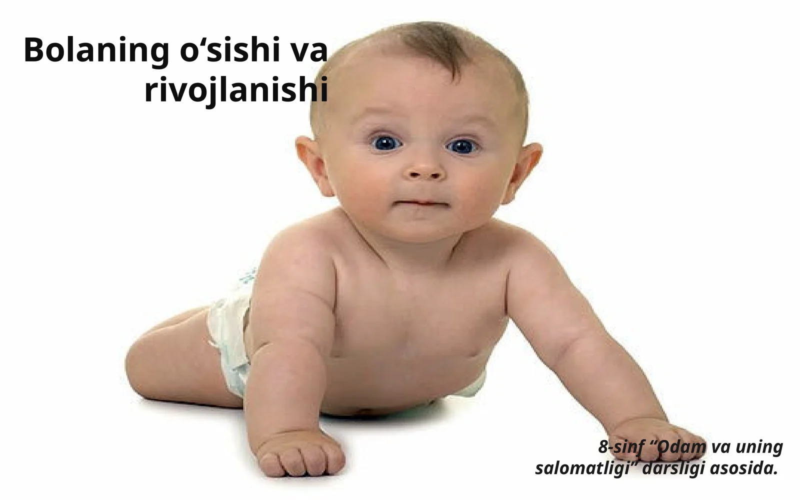 Bolaning o‘sishi va rivojlanishi