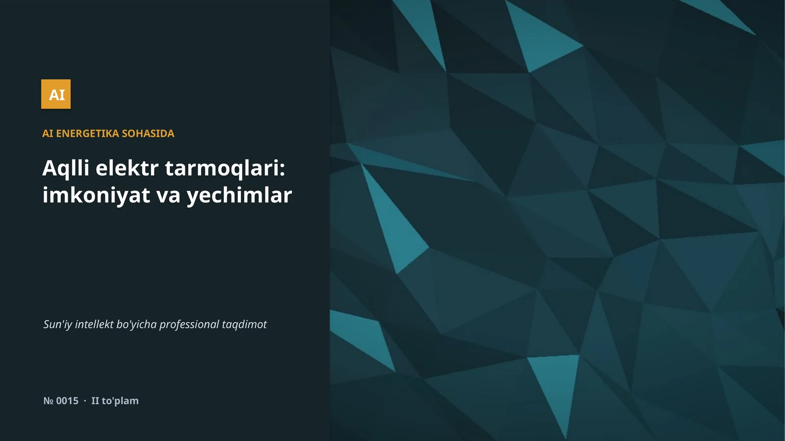 Aqlli elektr tarmoqlari: imkoniyat va yechimlar