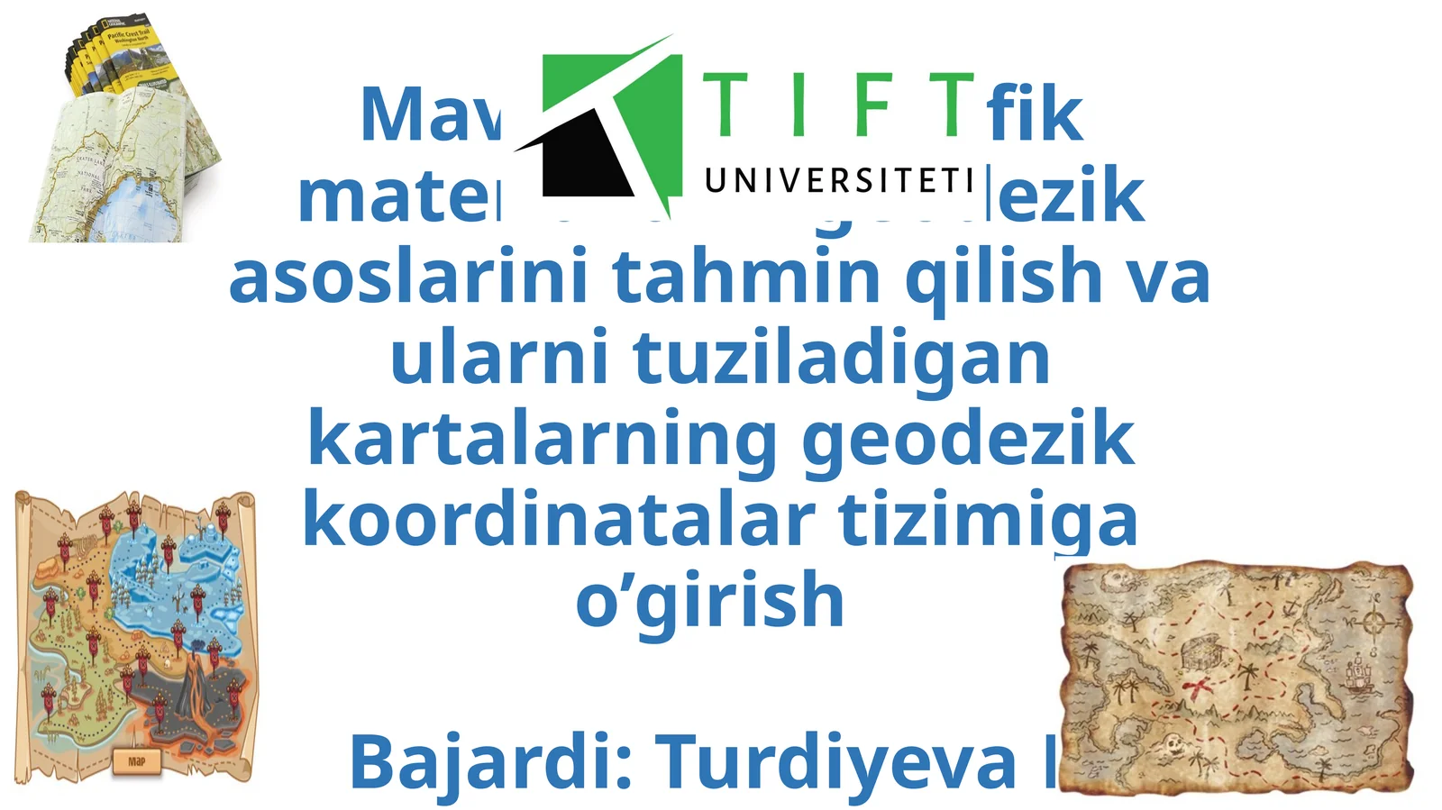 Mavjud kartografik materiallarni geodezik asoslarini tahmin qilish va ularni tuziladigan kartalarning geodezik koordinatalar tizimiga o’girish