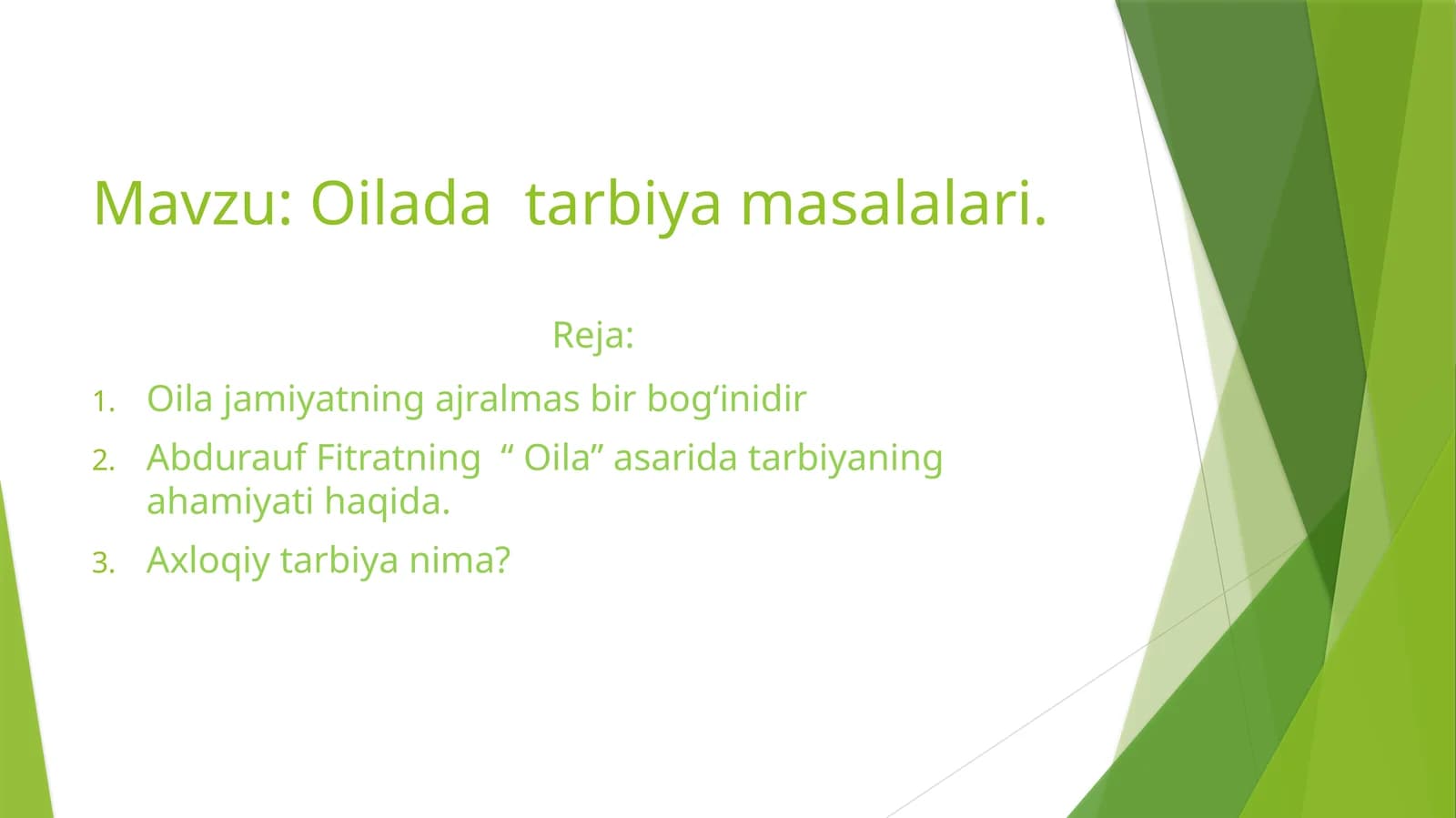 Oilada  tarbiya masalalari