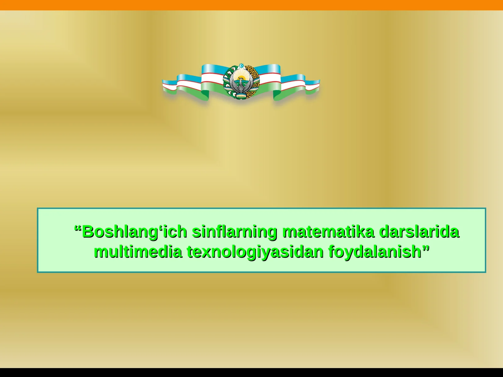 “Boshlang‘ich sinflarning matematika darslarida multimedia texnologiyasidan foydalanish”