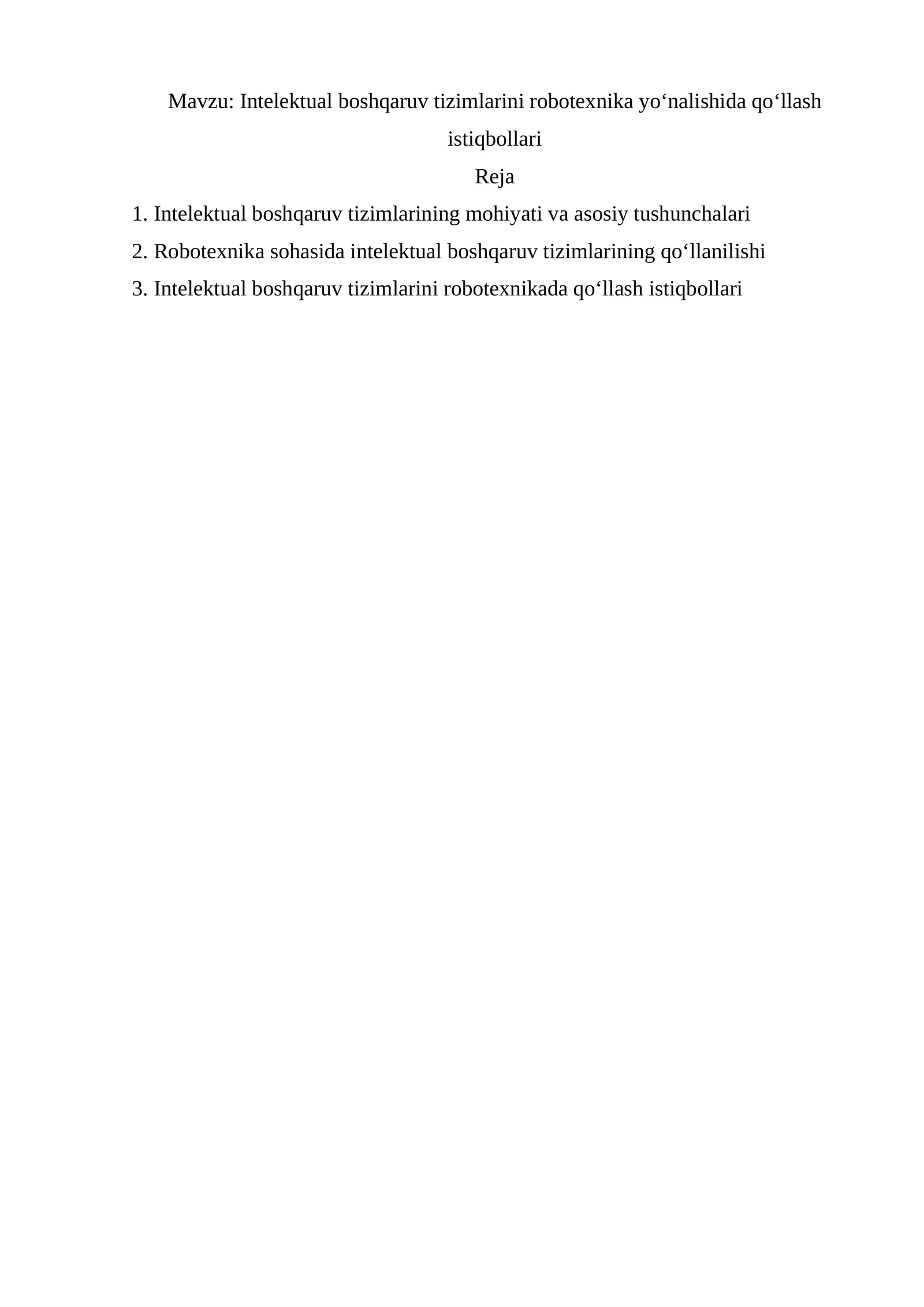 Intelektual boshqaruv tizimlarini robotexnika yo‘nalishida qo‘llash istiqbollari