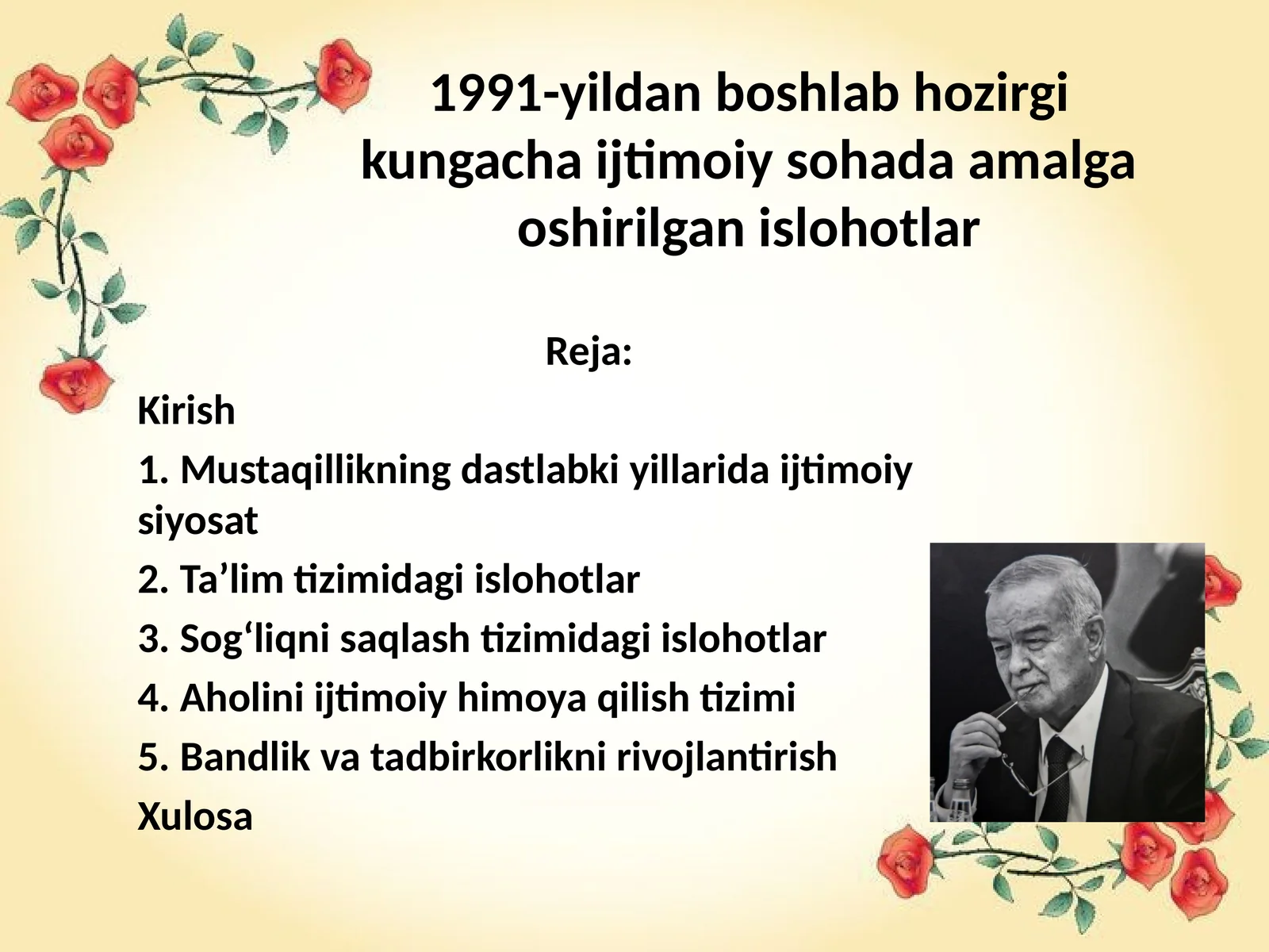 1991-yildan boshlab hozirgi kungacha ijtimoiy sohada amalga oshirilgan islohotlar