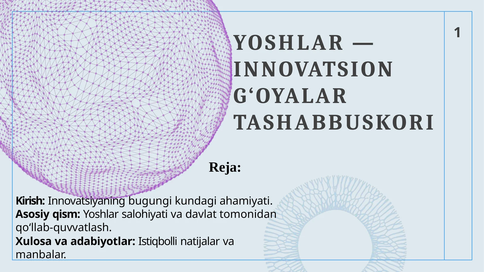 YOSHLAR — INNOVATSION G‘OYALAR TASHABBUSKORI