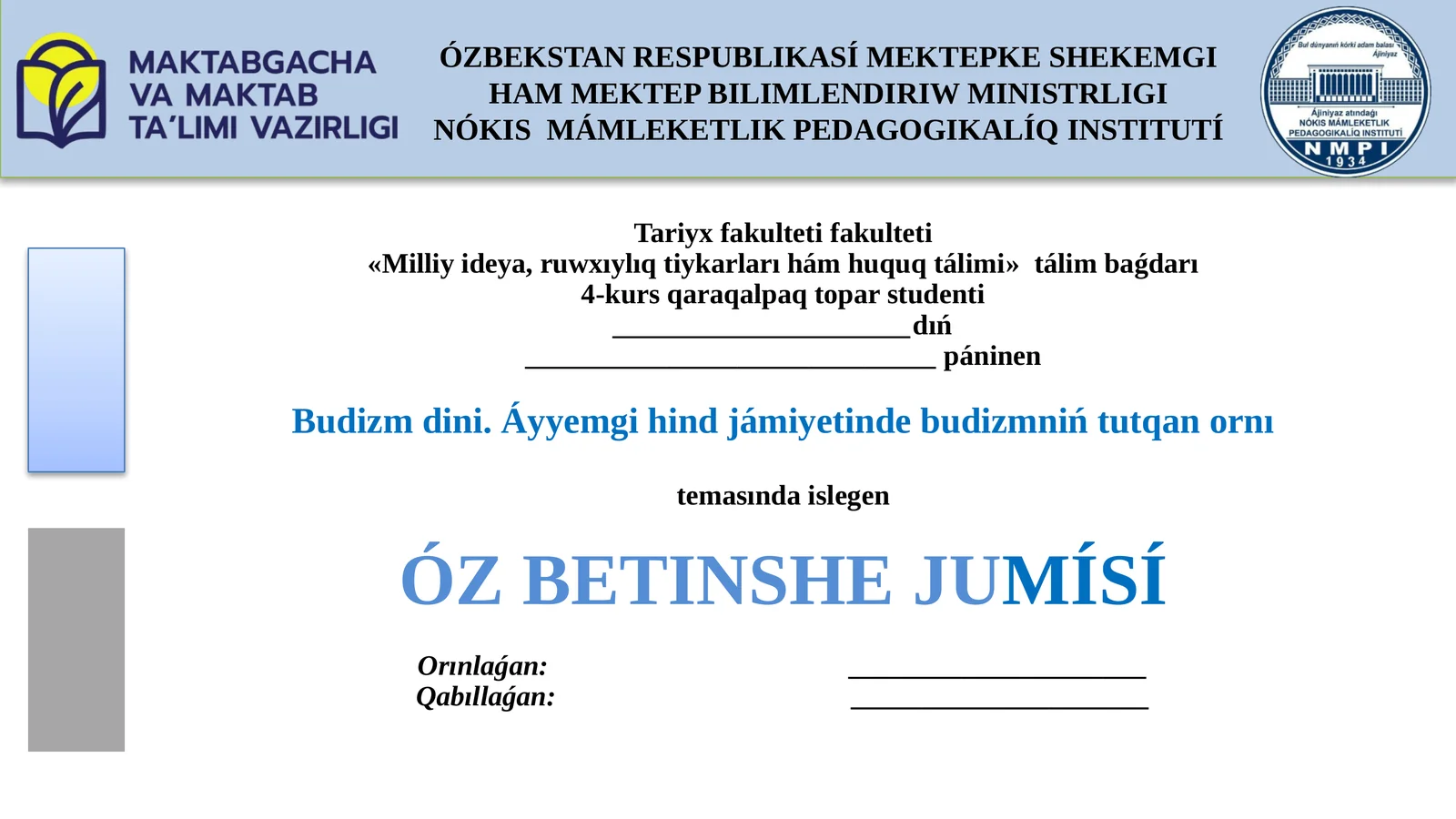 Budizm dini. Áyyemgi hind jámiyetinde budizmniń tutqan ornı