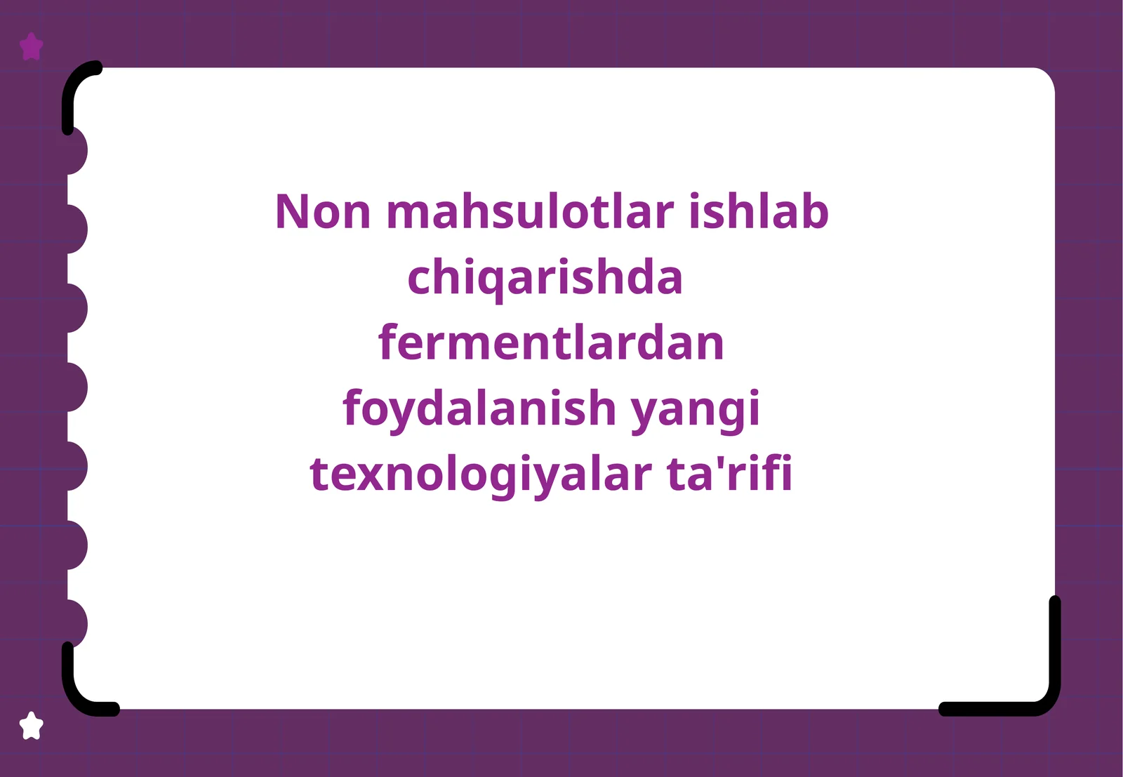 Non mahsulotlar ishlab chiqarishda  fermentlardan foydalanish yangi texnologiyalar ta'rifi