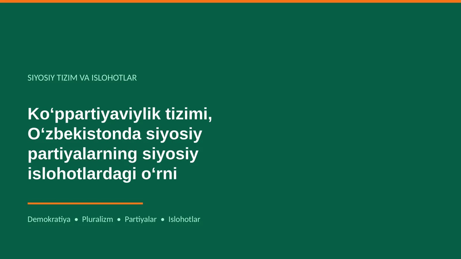 SIYOSIY TIZIM VA ISLOHOTLAR
