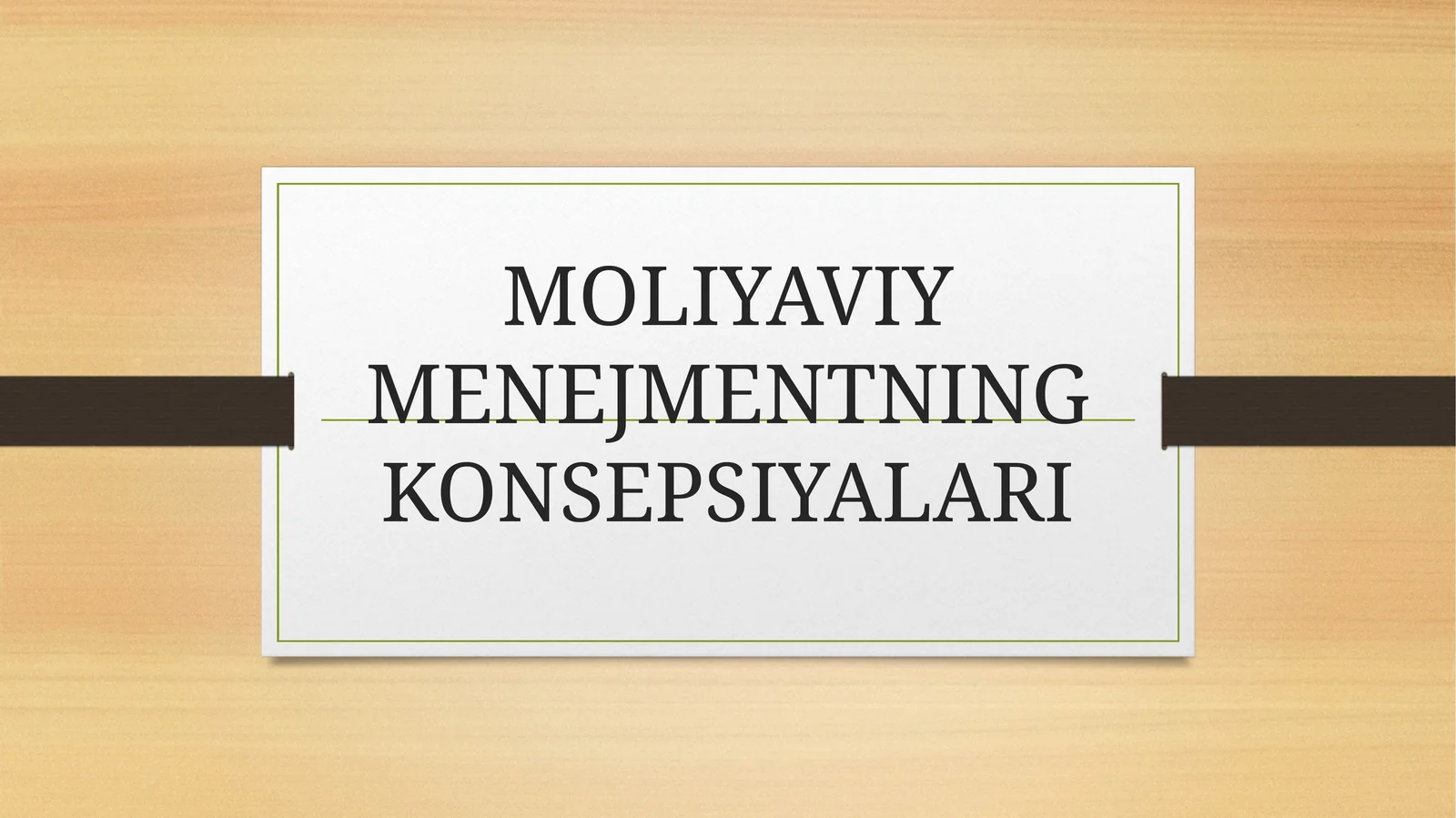 MOLIYAVIY MENEJMENTNING KONSEPSIYALARI