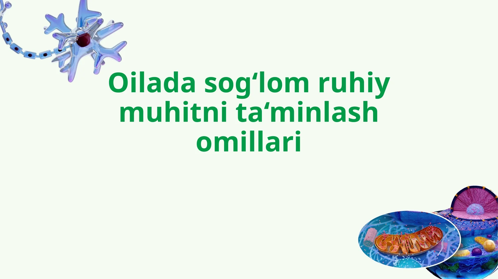 Oilada sog‘lom ruhiy muhitni ta‘minlash omillari