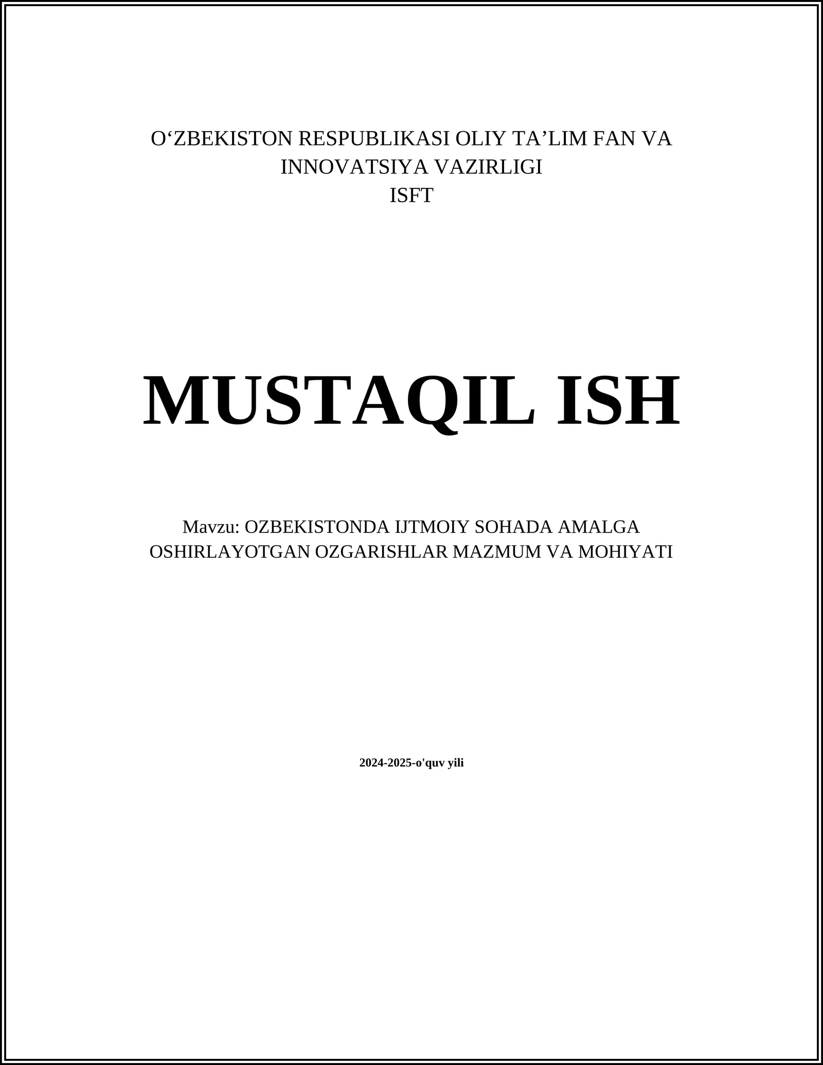 OZBEKISTONDA IJTMOIY SOHADA AMALGA OSHIRLAYOTGAN OZGARISHLAR MAZMUM VA MOHIYATI