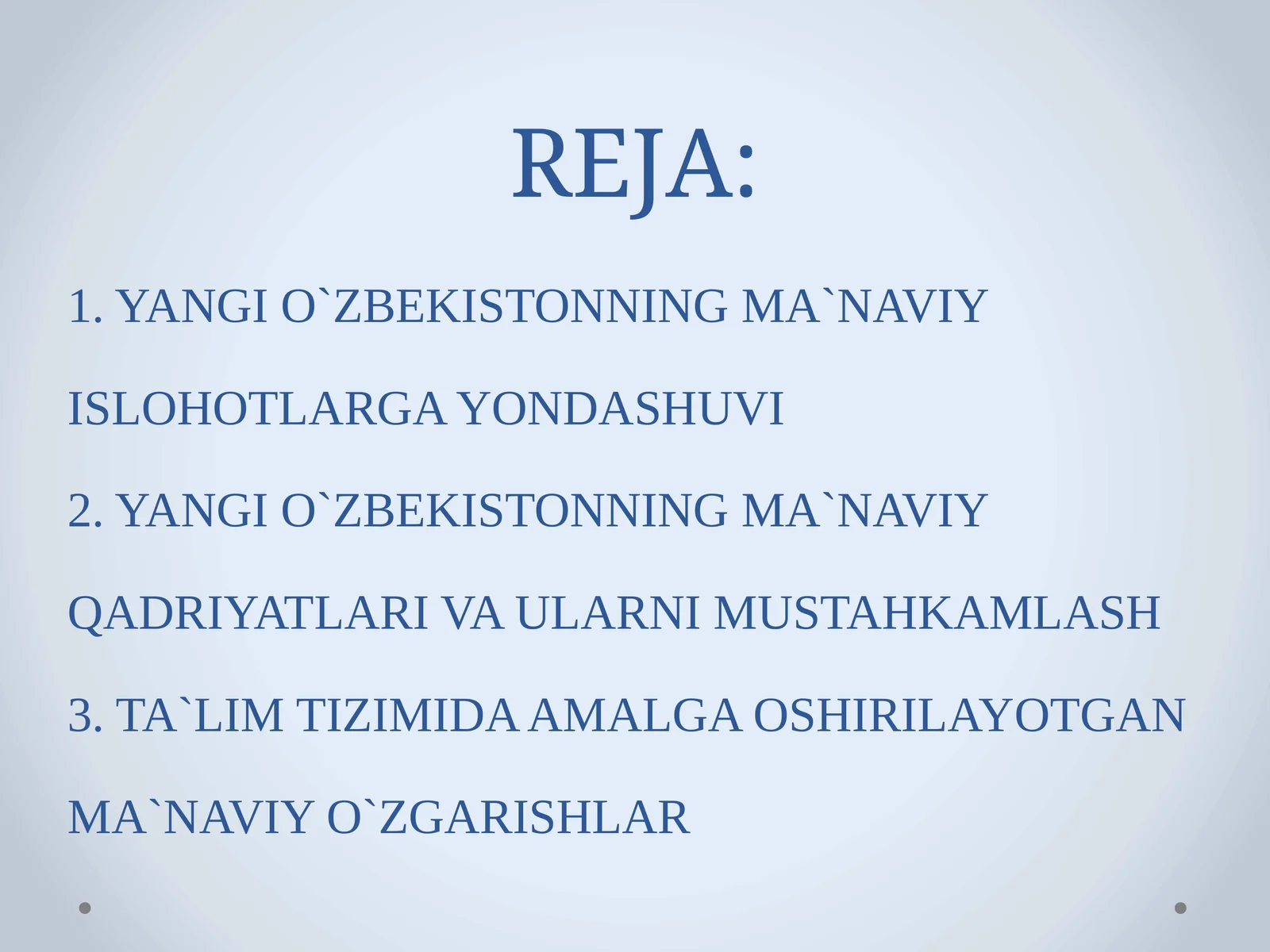 Yangi O'zbekistonda amalga oshirilayotgan ma'naviy o'zgarishlar
