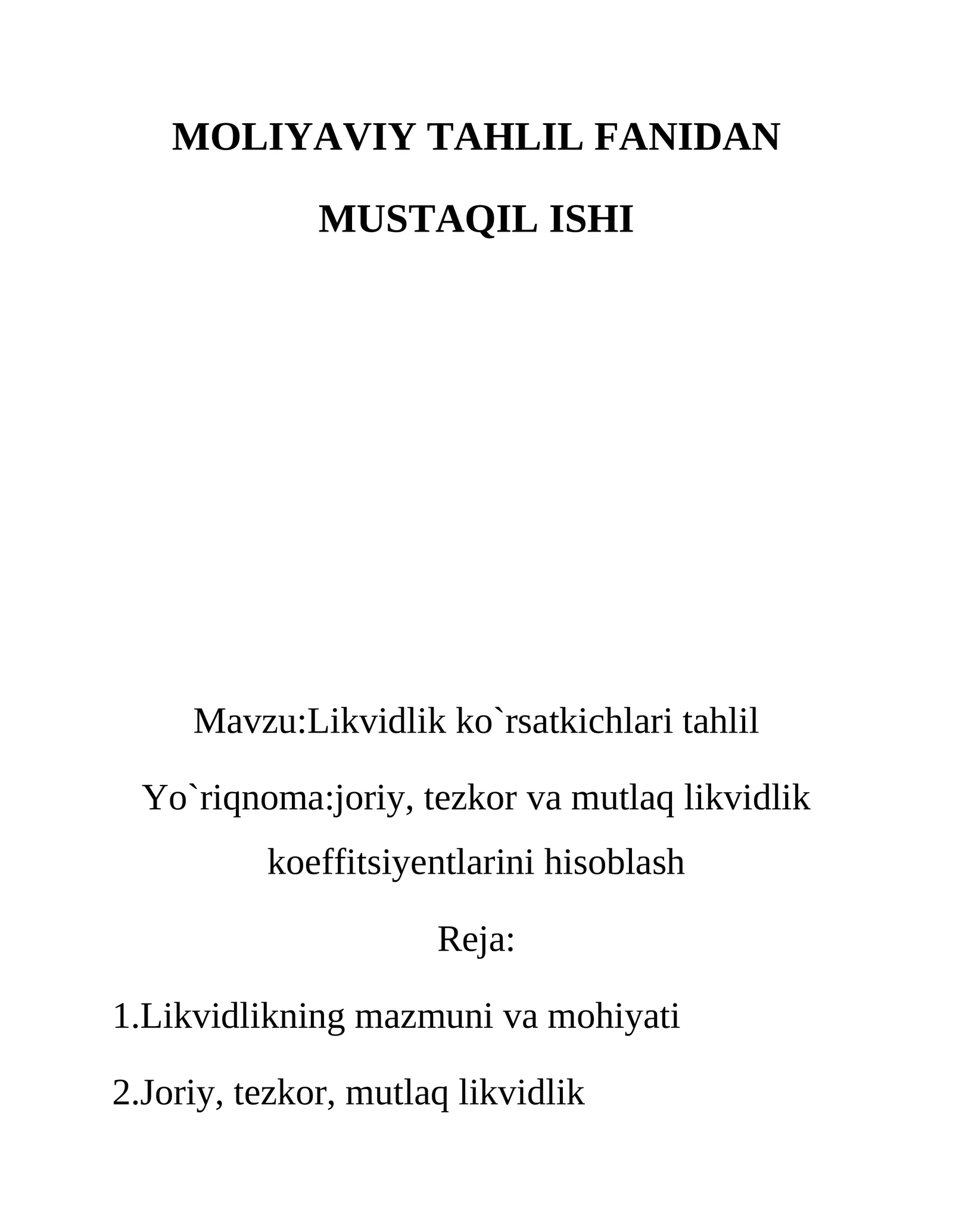 Likvidlik ko`rsatkichlari tahlil