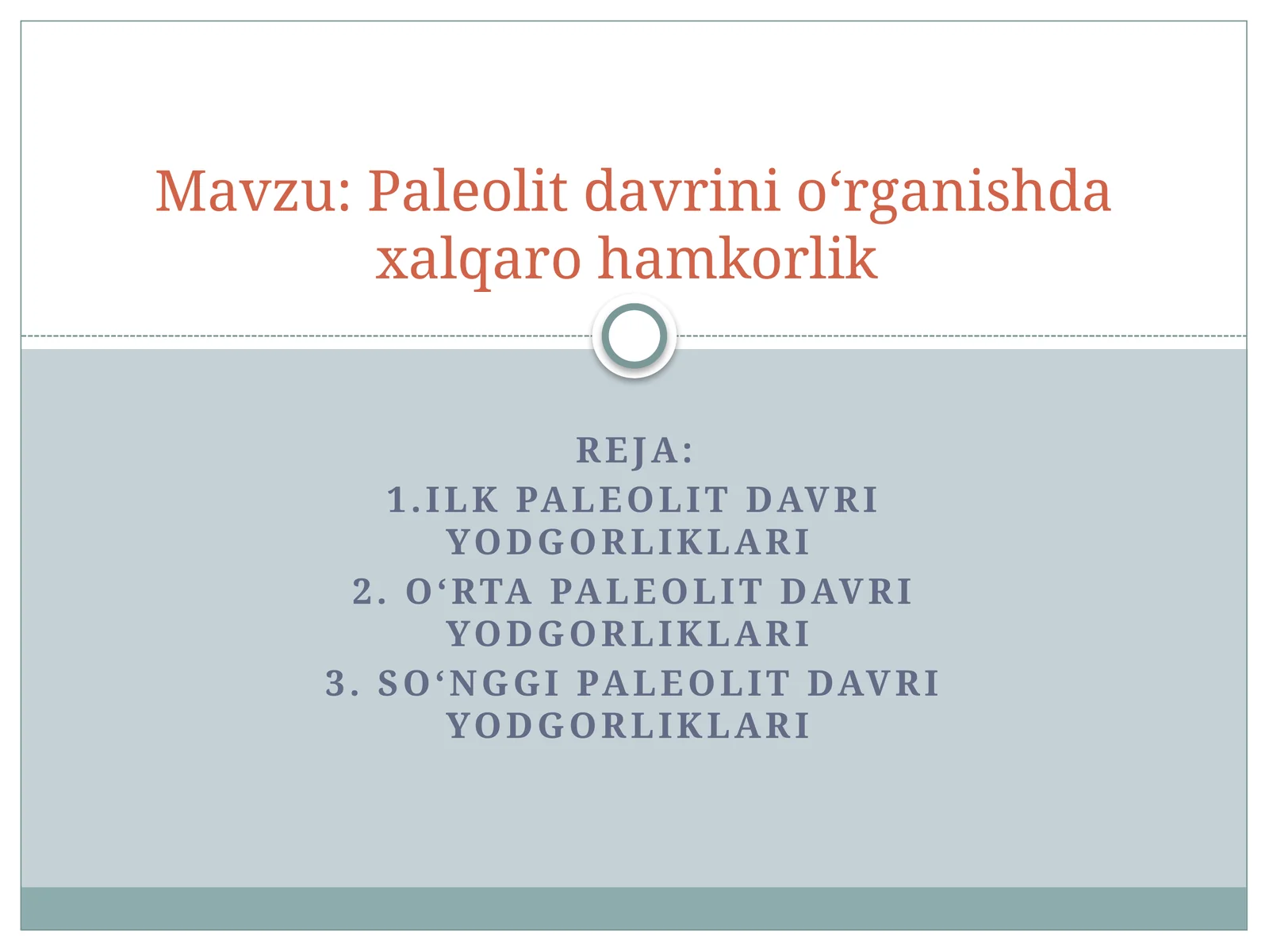 Paleolit davrini oʻrganishda xalqaro hamkorlik