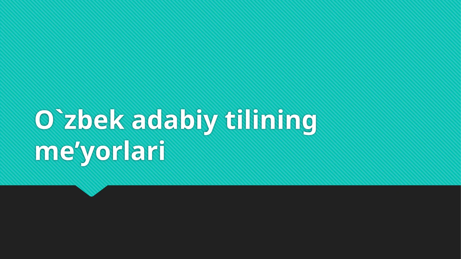 O'zbek adabiy tilining me'yorlari