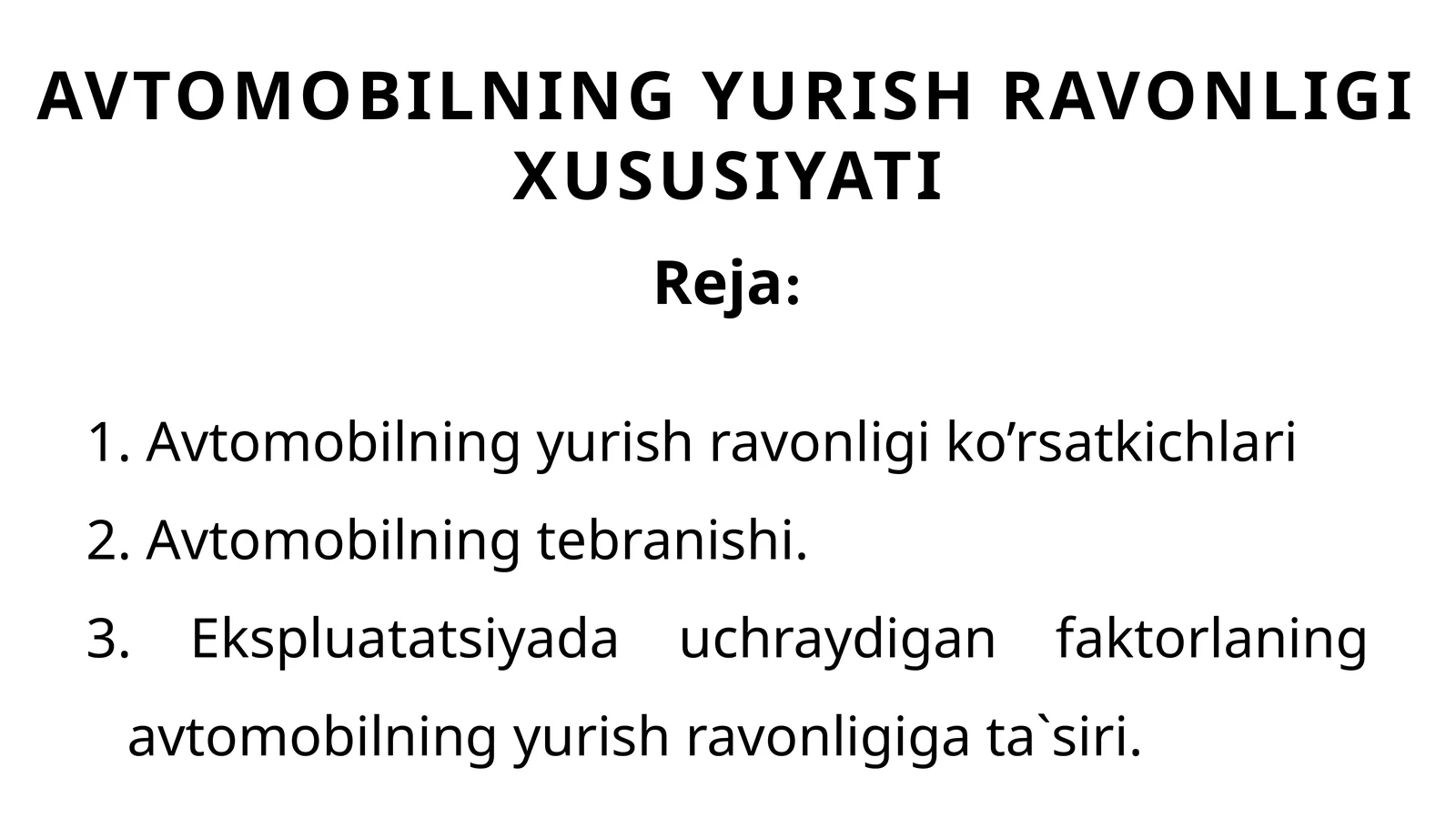AVTOMOBILNING YURISH RAVONLIGI XUSUSIYATI