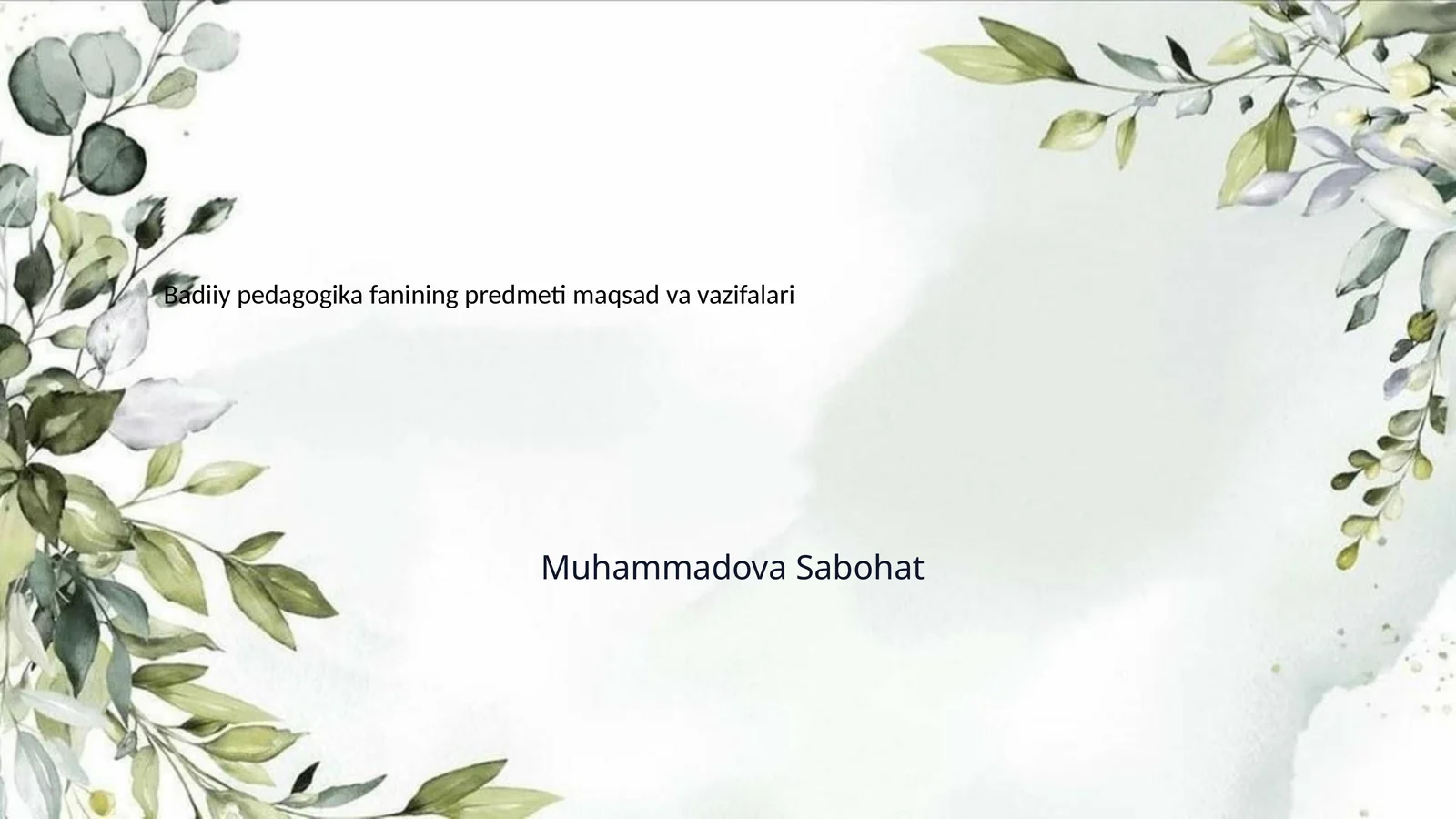 baddiy pedagogika fanining maqsad vazifalari va mazmuni
